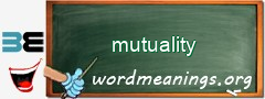 WordMeaning blackboard for mutuality